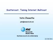 Scattercast: Taming Internet Multicast