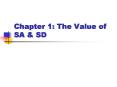Chapter 1: The Value of SA PowerPoint PPT Presentation