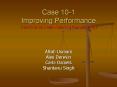 Case 101 Improving Performance CaliforniaIllini Manufacturing Company CI PowerPoint PPT Presentation