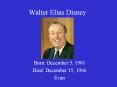 Walter Elias Disney PowerPoint PPT Presentation