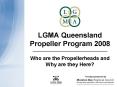 LGMA Queensland Propeller Program 2008 PowerPoint PPT Presentation