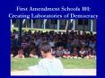 First Amendment Schools 101: Creating Laboratories of Democracy PowerPoint PPT Presentation