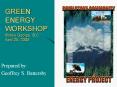 GREEN ENERGY WORKSHOP Prince George, B.C. April 25, 2003 PowerPoint PPT Presentation