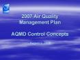 2007 Air Quality Management Plan AQMD Control Concepts PowerPoint PPT Presentation