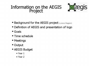 Information on the AEGIS Project