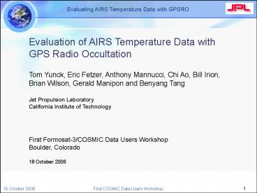 Evaluation of AIRS Temperature Data with GPS Radio Occultation