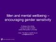 Men and mental wellbeing encouraging gender sensitivity PowerPoint PPT Presentation