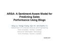 ARSA: A SentimentAware Model for Predicting Sales Performance Using Blogs PowerPoint PPT Presentation