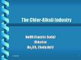 The ChlorAlkali Industry PowerPoint PPT Presentation