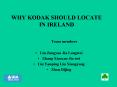 WHY KODAK SHOULD LOCATE IN IRELAND PowerPoint PPT Presentation