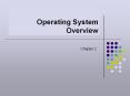 Operating System Overview PowerPoint PPT Presentation