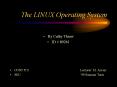 The%20LINUX%20Operating%20System PowerPoint PPT Presentation