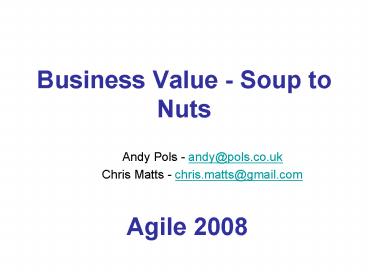 Business Value Soup to Nuts