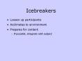 Icebreakers PowerPoint PPT Presentation