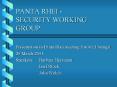 PANTA RHEI SECURITY WORKING GROUP PowerPoint PPT Presentation