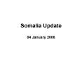 Somalia Update PowerPoint PPT Presentation