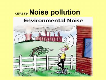 CEAE 524 Noise pollution