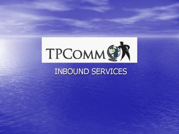 INBOUND SERVICES