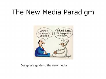 The New Media Paradigm