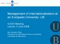 Management of Internationalisation at an European University: UB AUDIS Meeting Leuven, 5 June 2008 M PowerPoint PPT Presentation