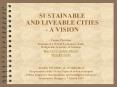 SUSTAINABLE AND LIVEABLE CITIES - A VISION PowerPoint PPT Presentation