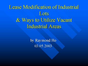 Lease Modification of Industrial Lots