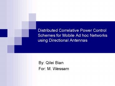 Distributed Correlative Power Control Schemes for Mobile Ad hoc ...