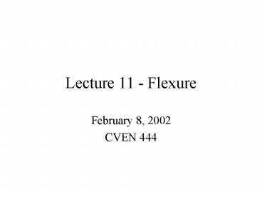 Lecture 11 Flexure