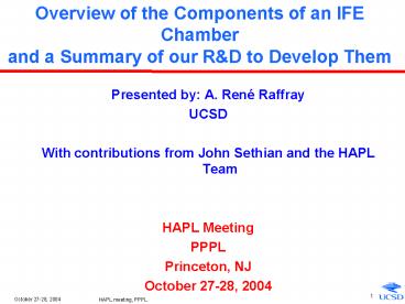 Overview of the Components of an IFE Chamber and a Summary of our R ...