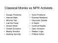 Classical Monks vs NPR Activists PowerPoint PPT Presentation