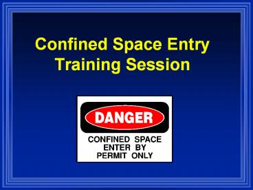 Confined Space Entry Training Session