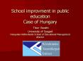 School improvment in public education Case of Hungary Tibor Barth University of Szeged HungarianNeth PowerPoint PPT Presentation