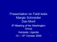 Presentation on Field tests Margie Schneider Dan Mont PowerPoint PPT Presentation