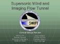 Supersonic Wind and Imaging Flow Tunnel PowerPoint PPT Presentation