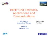 HENP Grid Testbeds, Applications and Demonstrations