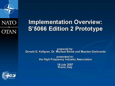Implementation Overview: S5066 Edition 2 Prototype