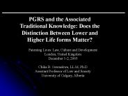 PGRS and the Associated Traditional Knowledge: Does the