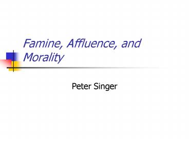 Famine, Affluence, and Morality
