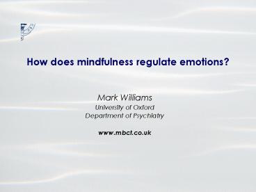 How does mindfulness regulate emotions
