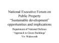 National Executive Forum on Public Property Sustainable development opportunities and implications PowerPoint PPT Presentation