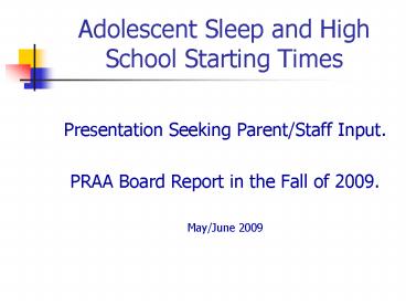 Adolescent Sleep and High School Starting Times