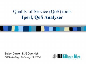 Quality of Service QoS tools Iperf, QoS Analyzer