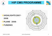 HIP CMS PROGRAMME