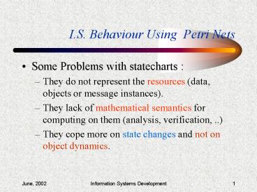 I.S. Behaviour Using Petri Nets