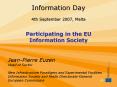 Information Day 4th September 2007, Malta Participating in the EU Information Society PowerPoint PPT Presentation