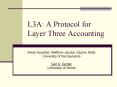 L3A: A Protocol for Layer Three Accounting PowerPoint PPT Presentation