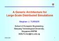 A Generic Architecture for LargeScale Distributed Simulations PowerPoint PPT Presentation