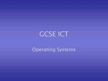 PPT – GCSE ICT PowerPoint presentation | free to view - id: 141080-NDBiN