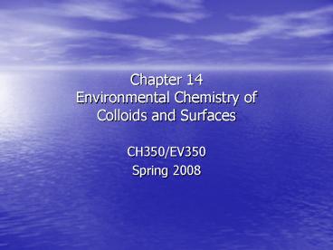 Chapter 14 Environmental Chemistry of Colloids and Surfaces