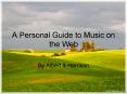 A Personal Guide to Music on the Web PowerPoint PPT Presentation